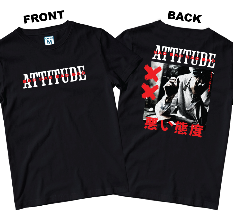 Cotton Shirt: Bad Attitude (Front and Back)