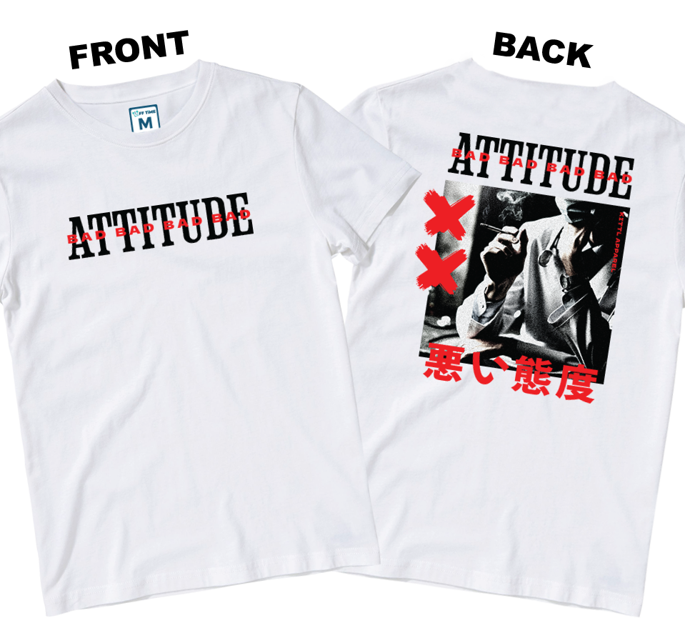 Cotton Shirt: Bad Attitude (Front and Back)