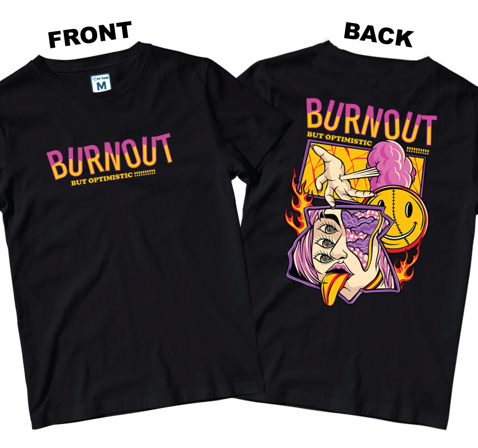 Cotton Shirt: Burnout Optimistic (Front and Back)