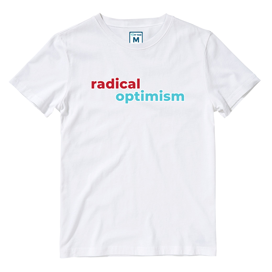 Cotton Shirt: Radical Optimism