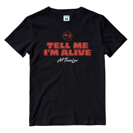 Cotton Shirt: Tell Me I'm Alive