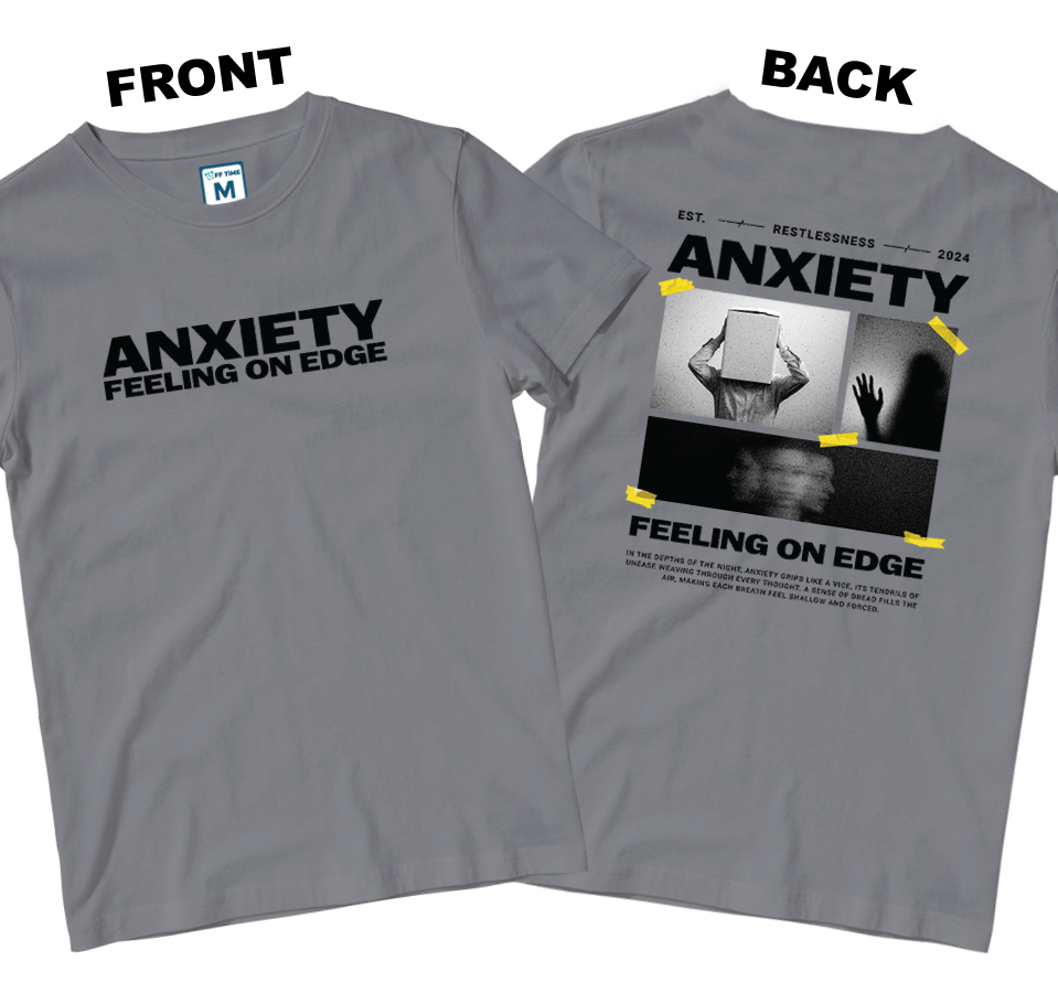 Cotton Shirt: Anxiety (Front and Back)