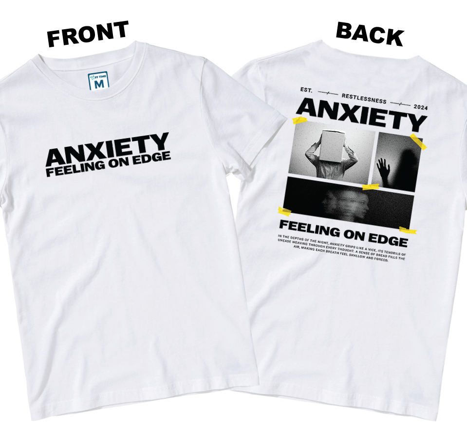 Cotton Shirt: Anxiety (Front and Back)